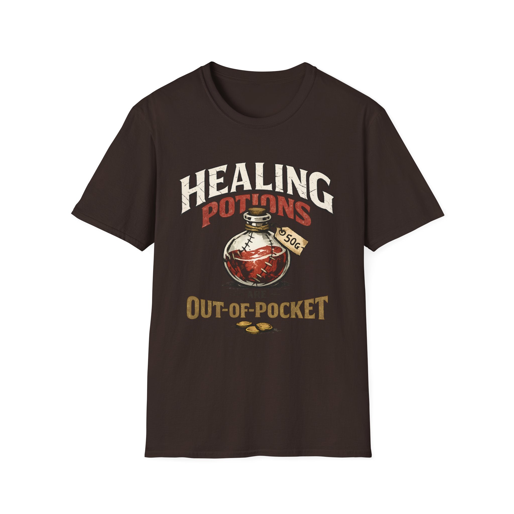 Healing Potions Are Out-Of-Pocket T‑Shirt