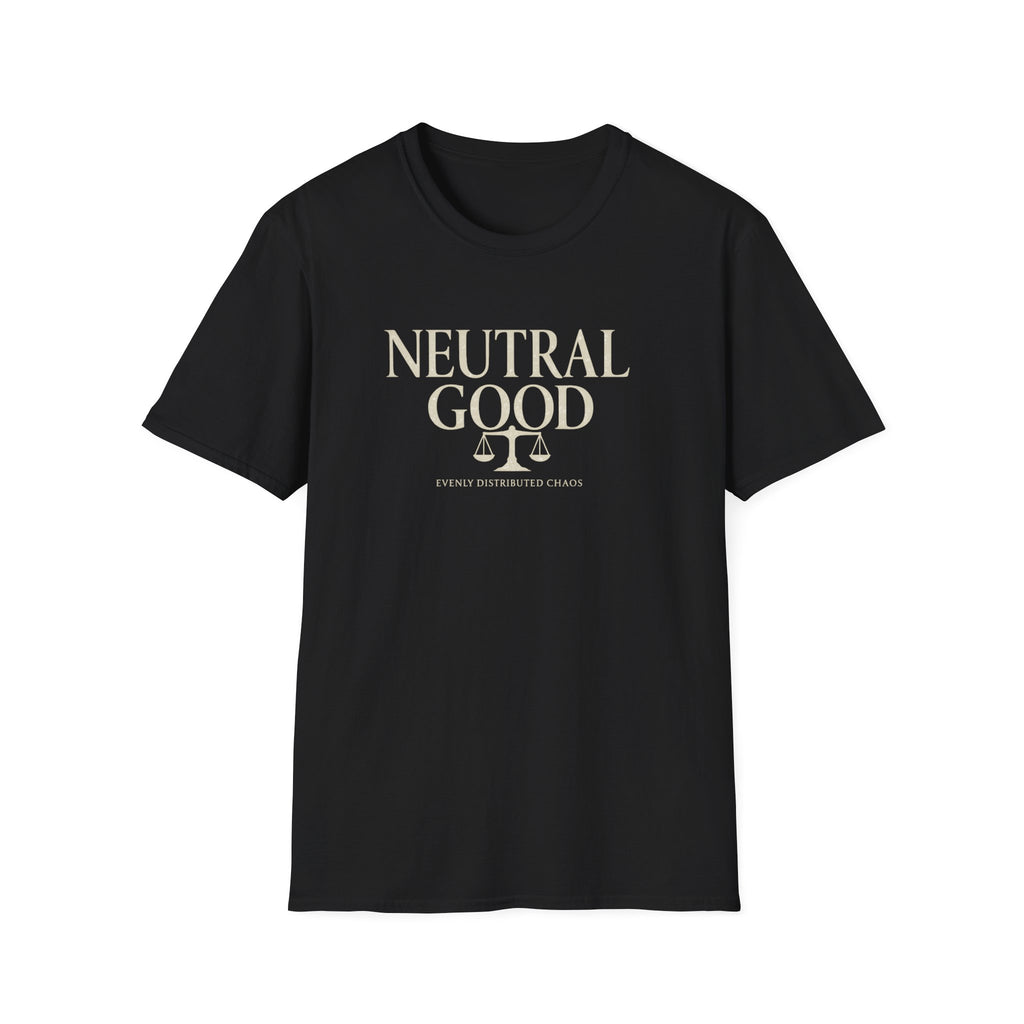 Neutral Good T-Shirt — 'Evenly Distributed Chaos' D&D Alignment Shirt
