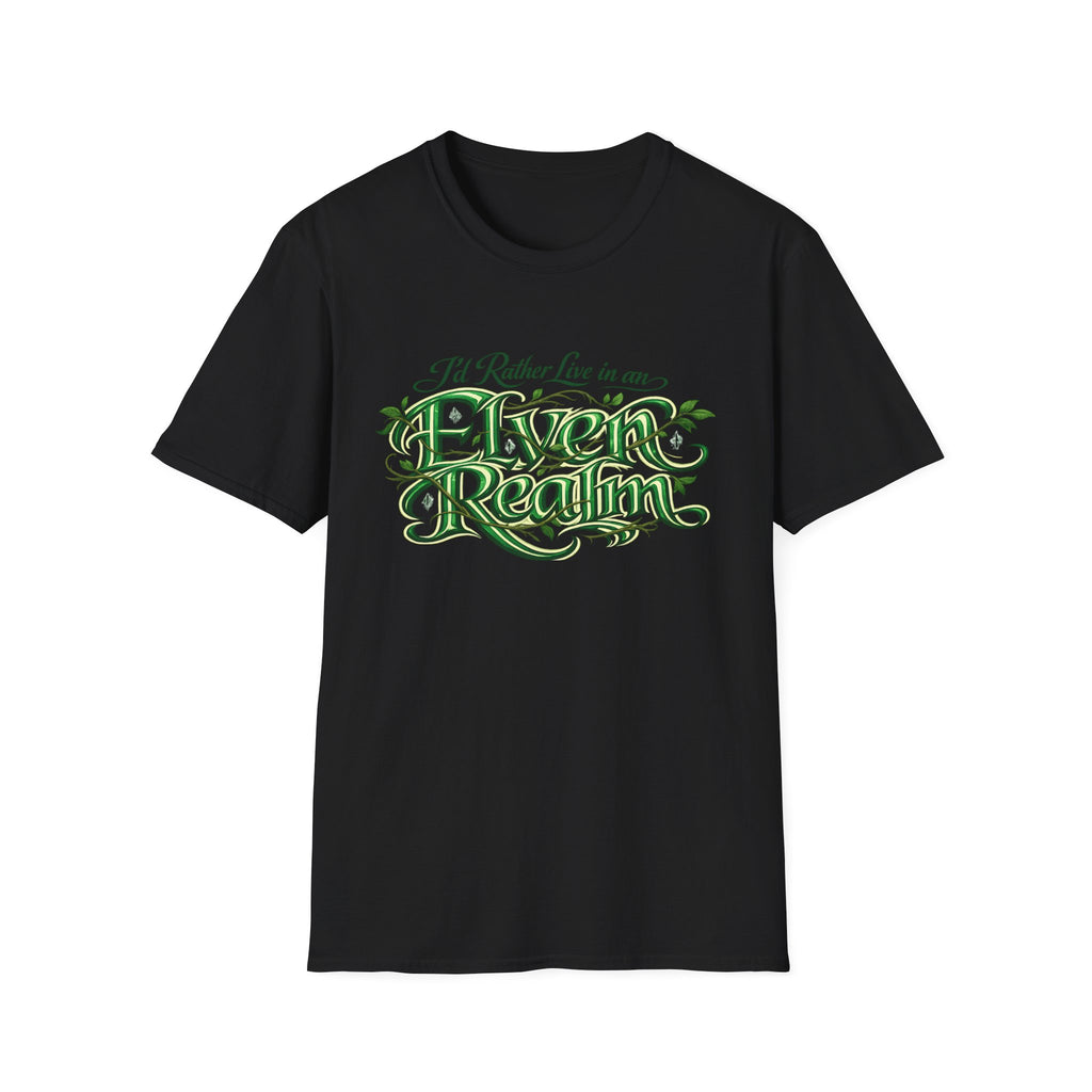 I'd Rather Live in an Elven Realm Fantasy Graphic Tee