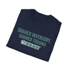 Shared Inventory, Shared Trauma Distressed T-Shirt