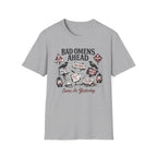 "Bad Omens Ahead" Graphic T-Shirt (humorous warning sign design)