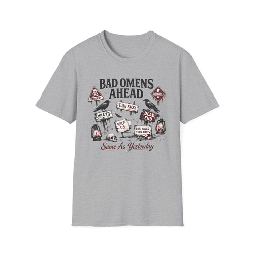 "Bad Omens Ahead" Graphic T-Shirt (humorous warning sign design)