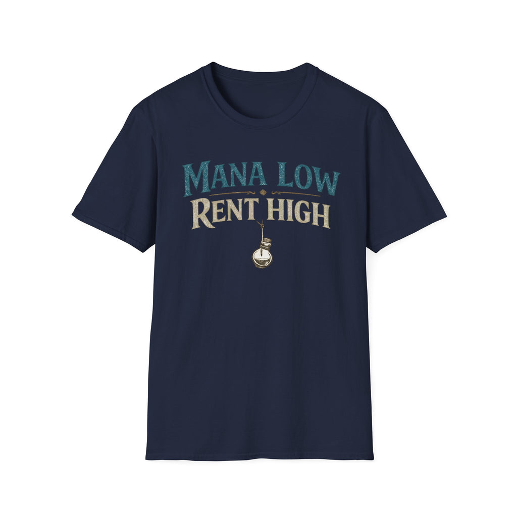 Mana Low Rent High Funny T-Shirt
