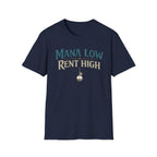Mana Low Rent High Funny T-Shirt