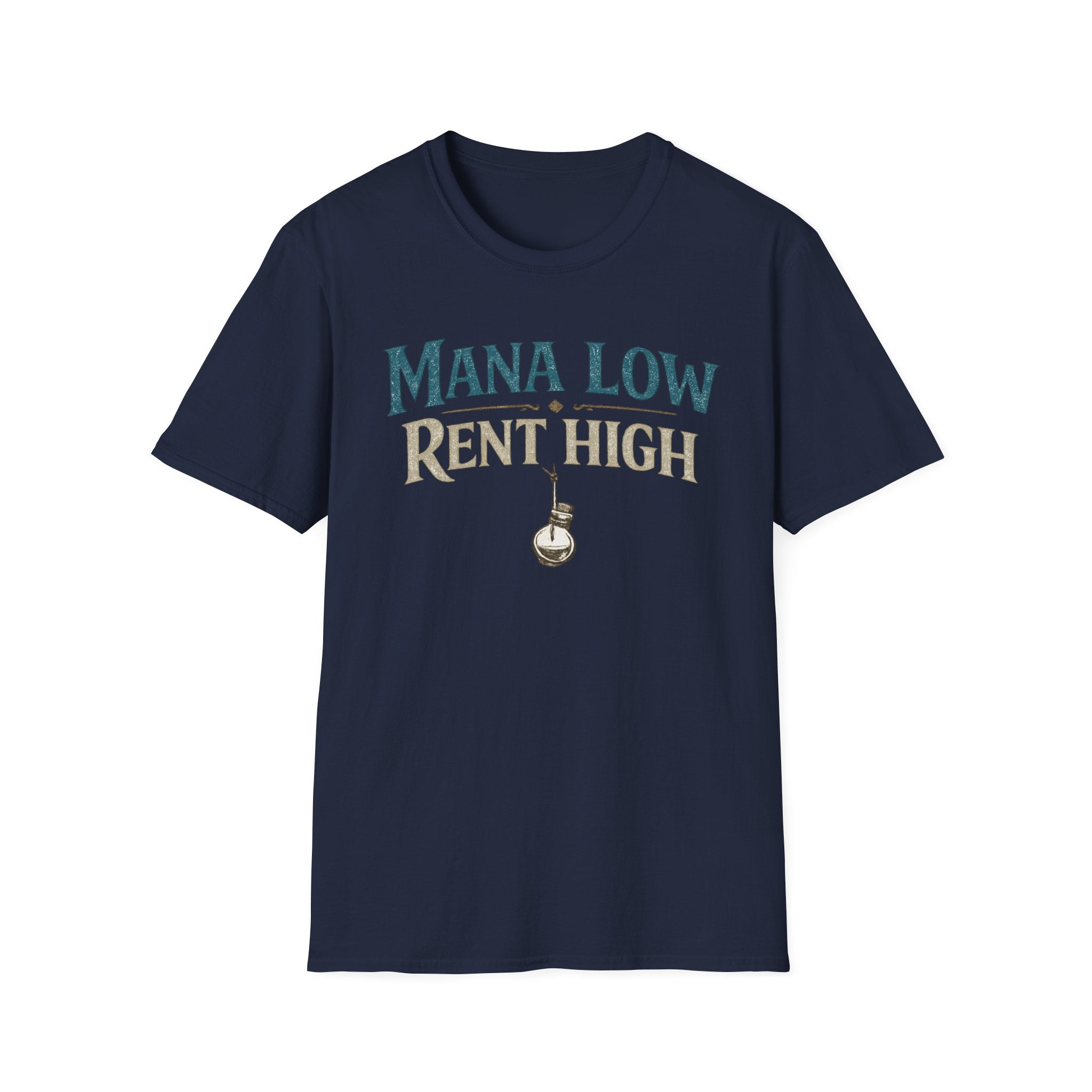 Mana Low Rent High Funny T-Shirt