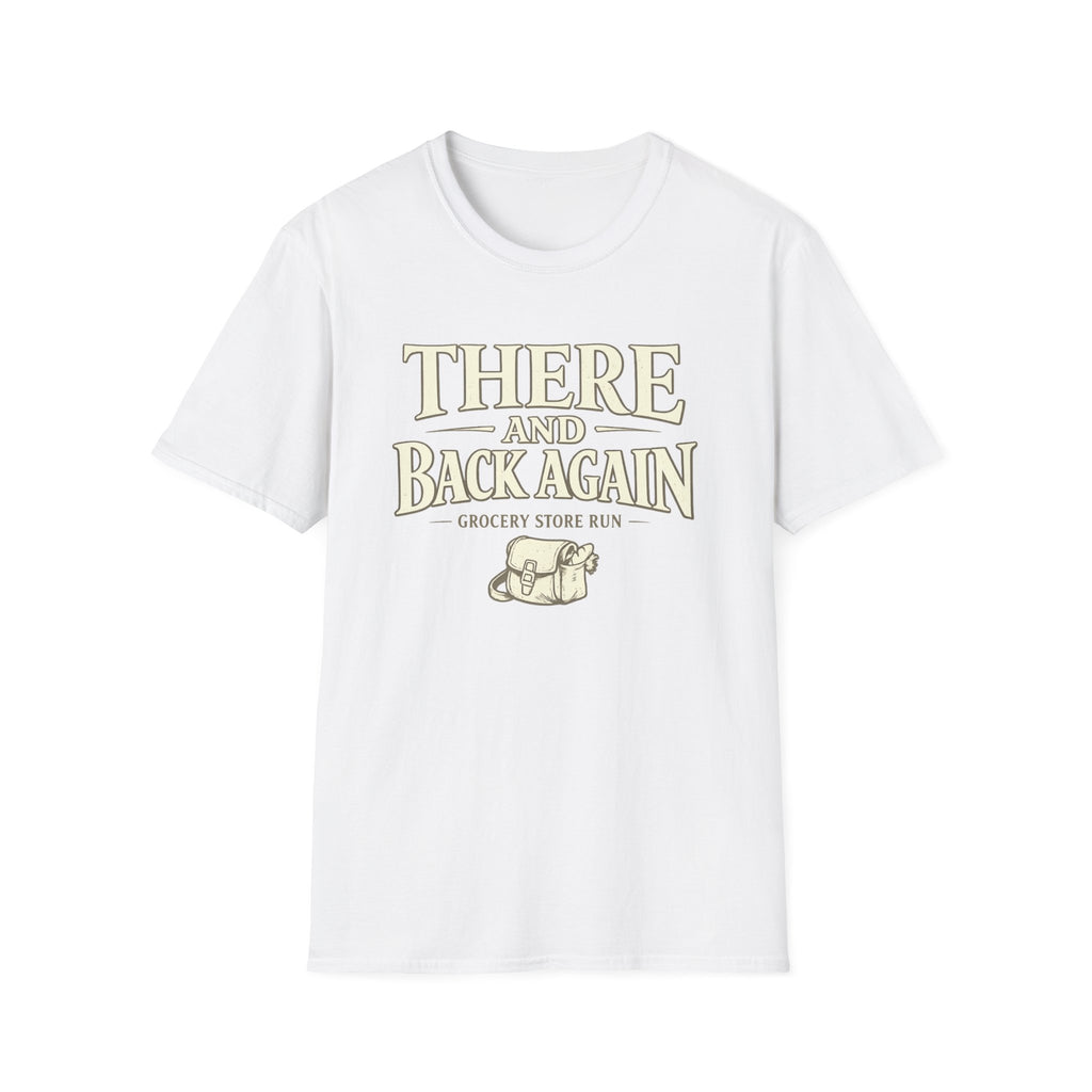 There and Back Again T-Shirt — Grocery Store Run Graphic Tee