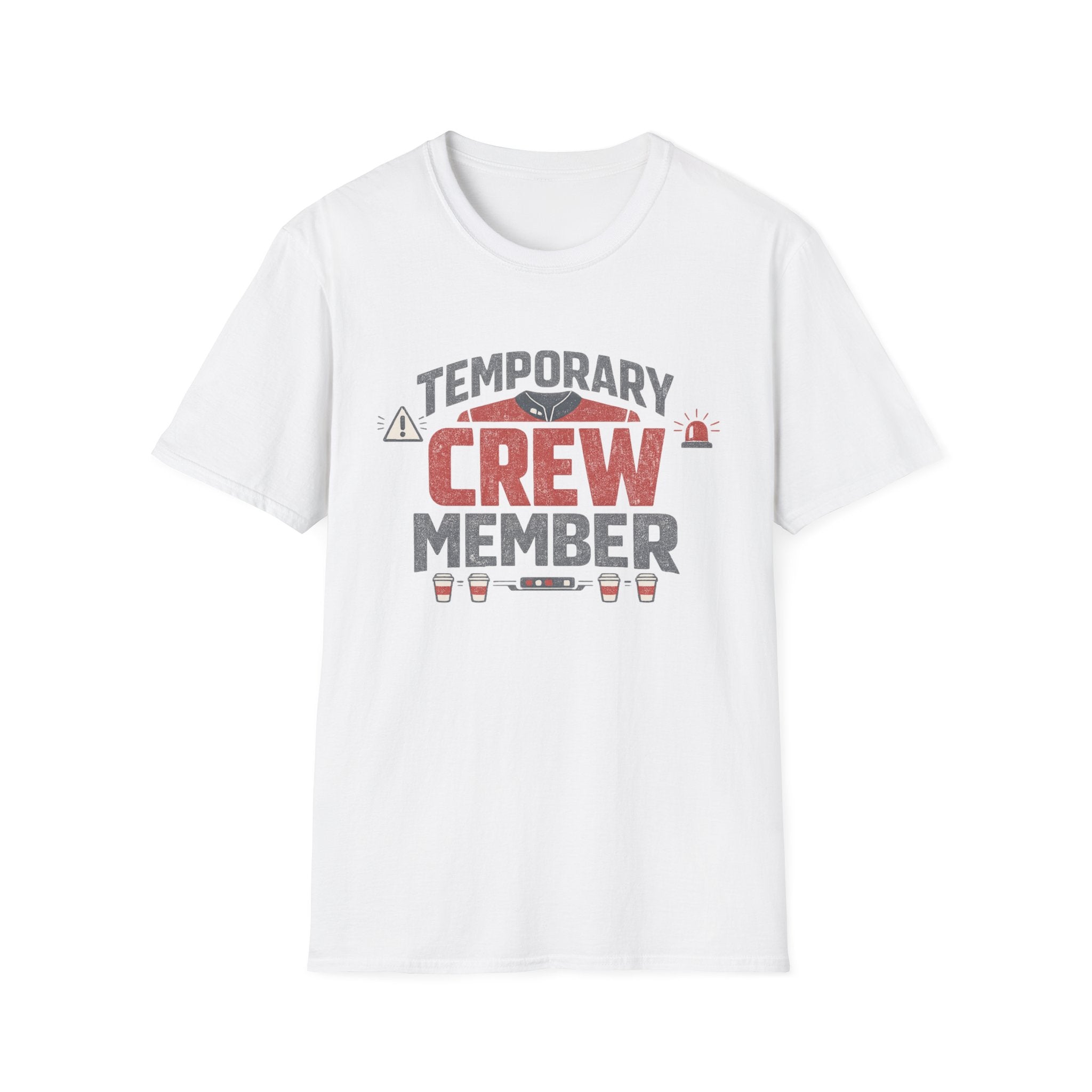 Temporary Crew Member Funny Distressed T-Shirt