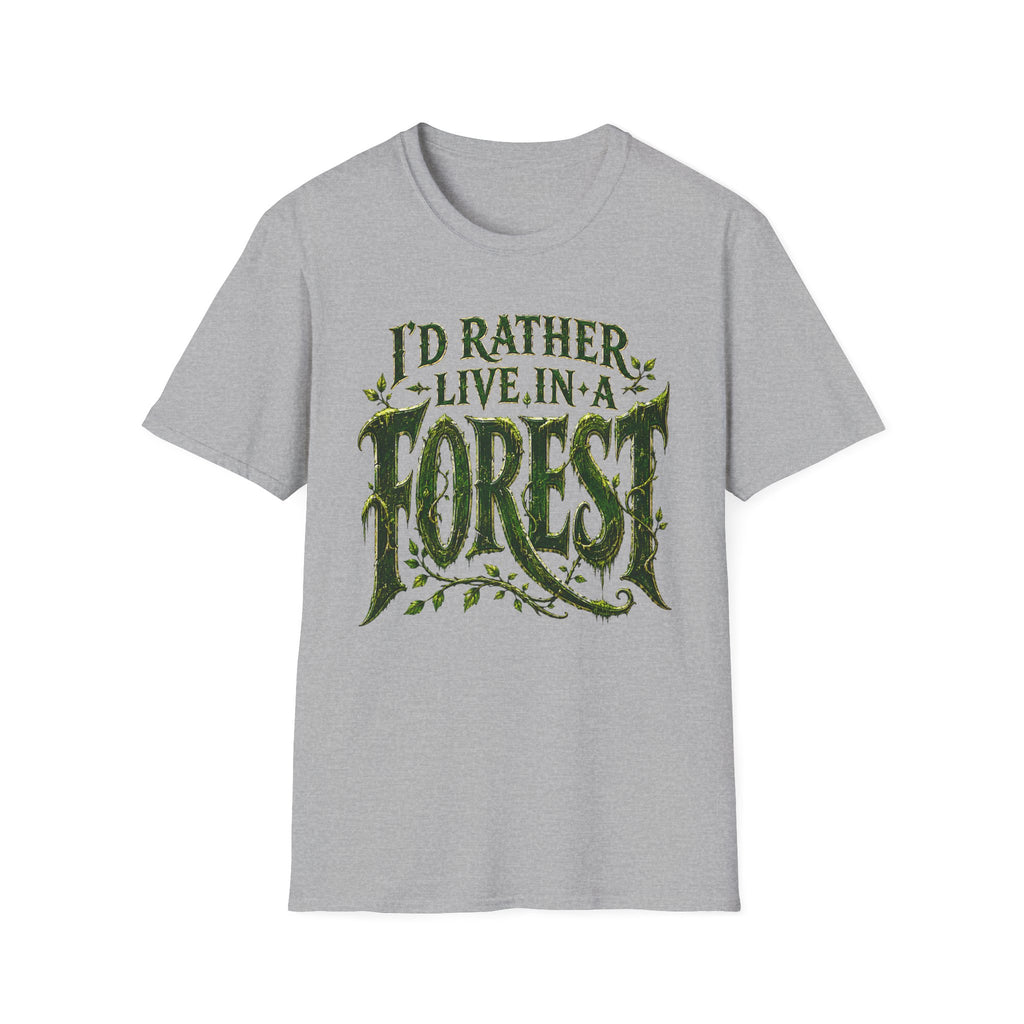 I'd Rather Live in a Forest Stylized T‑Shirt