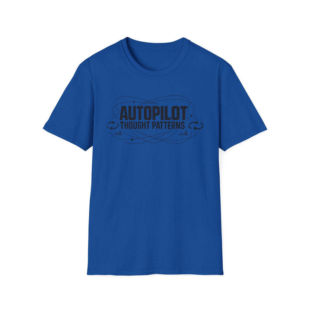 Autopilot Thought Patterns T-Shirt