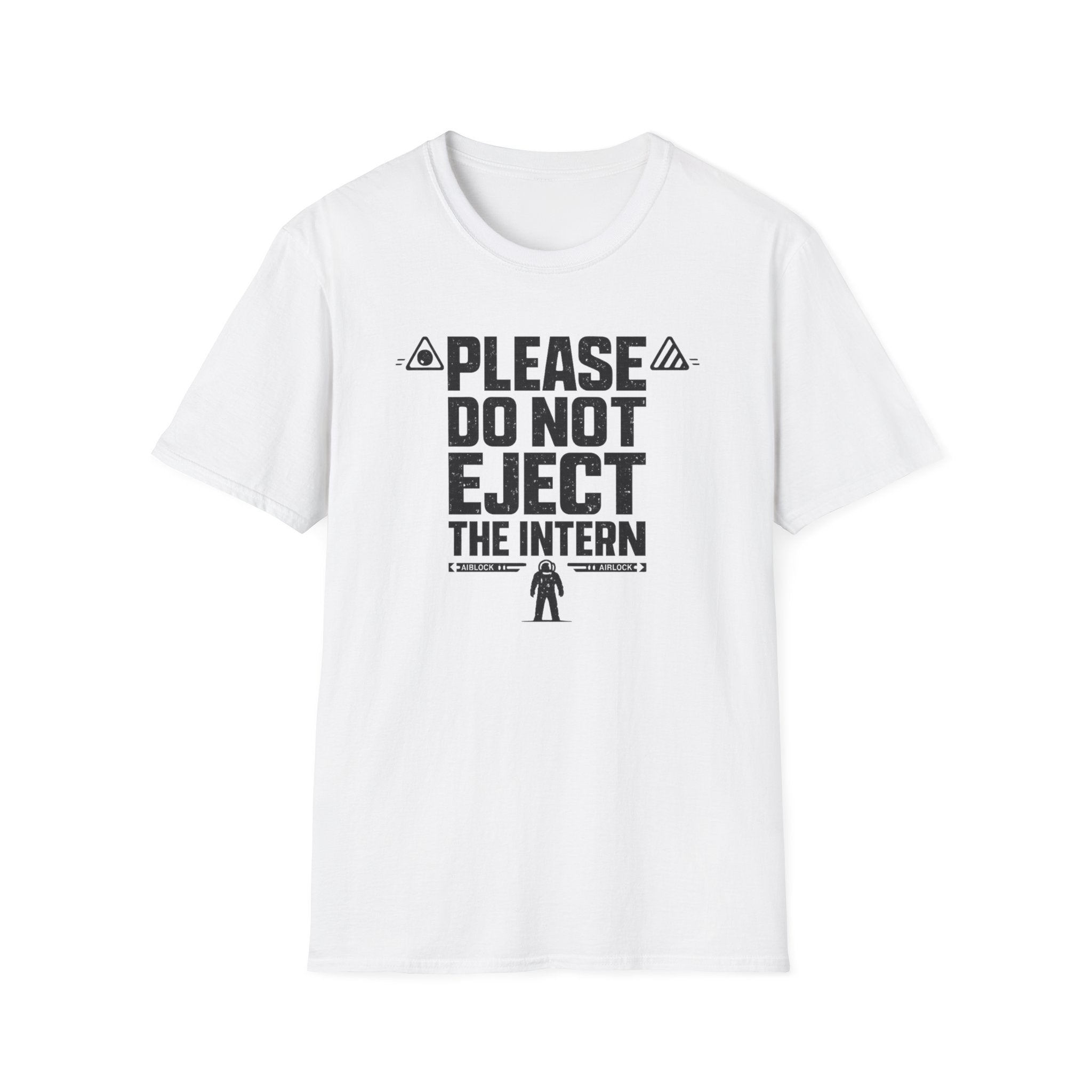 Please Do Not Eject the Intern Funny T-Shirt