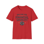 D20 Rolling for Financial Stability T-Shirt
