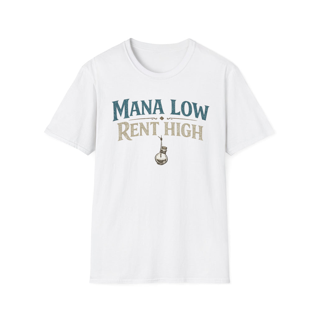 Mana Low Rent High Funny T-Shirt
