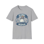 Low Mana T-Shirt — Cute Fantasy Potion Tee for Gamers & RPG Fans