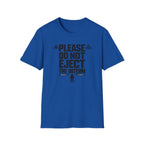 Please Do Not Eject the Intern Funny T-Shirt