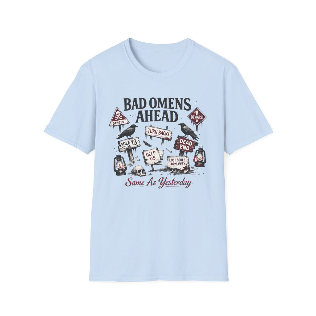 "Bad Omens Ahead" Graphic T-Shirt (humorous warning sign design)