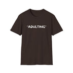 Adulting T-Shirt — Funny "ADULTING" Graphic Tee