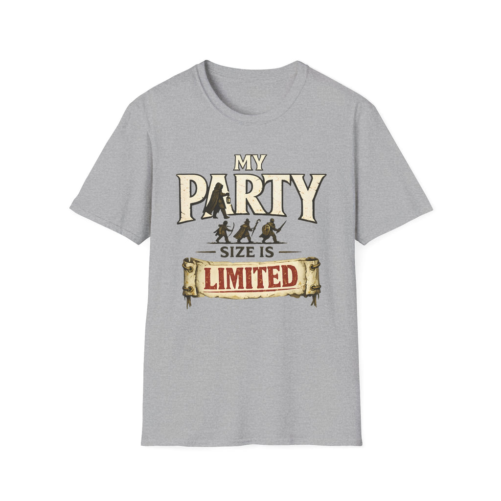 My Party Size Is Limited T-Shirt - Funny D&D RPG Player Tee