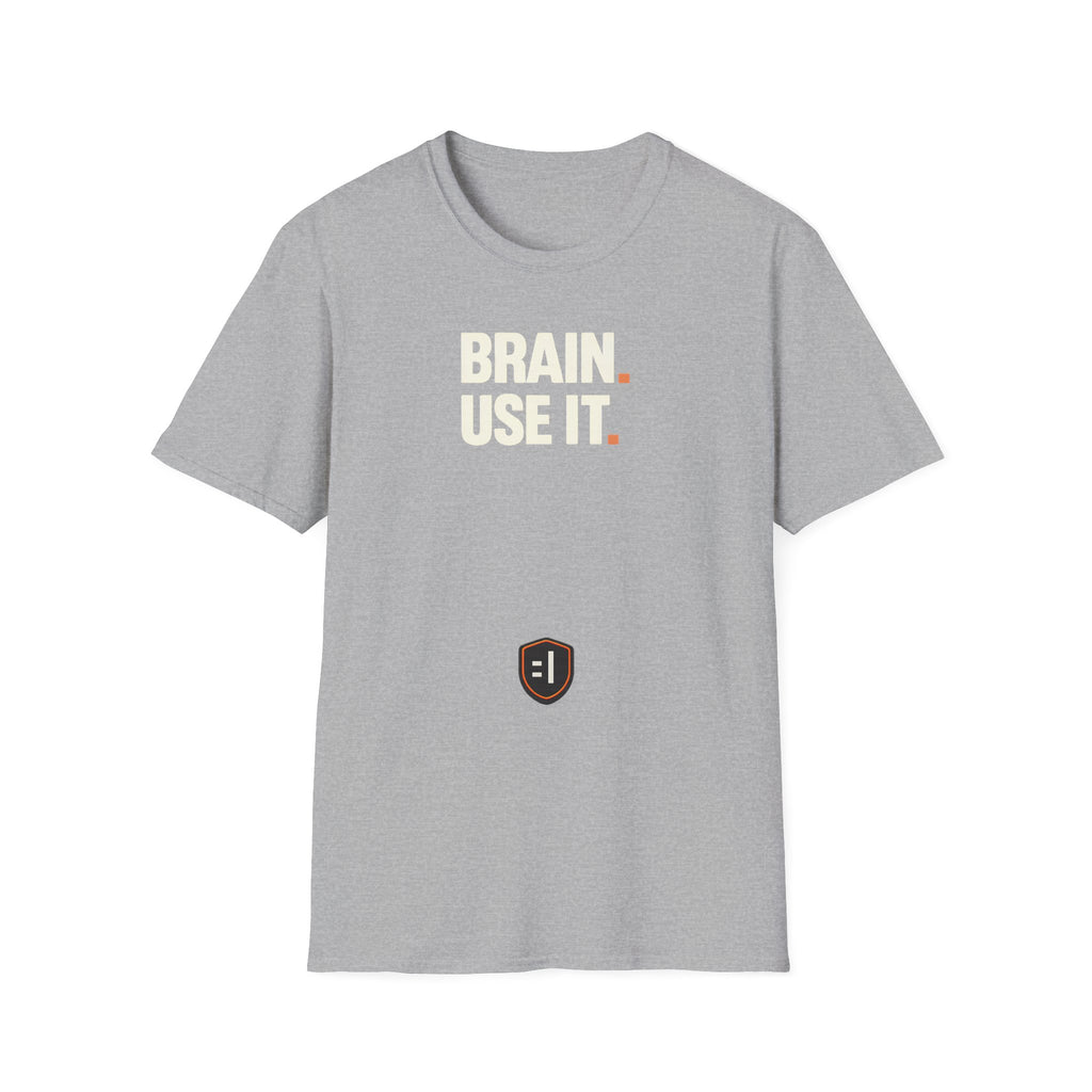 Brain. Use It. T‑Shirt