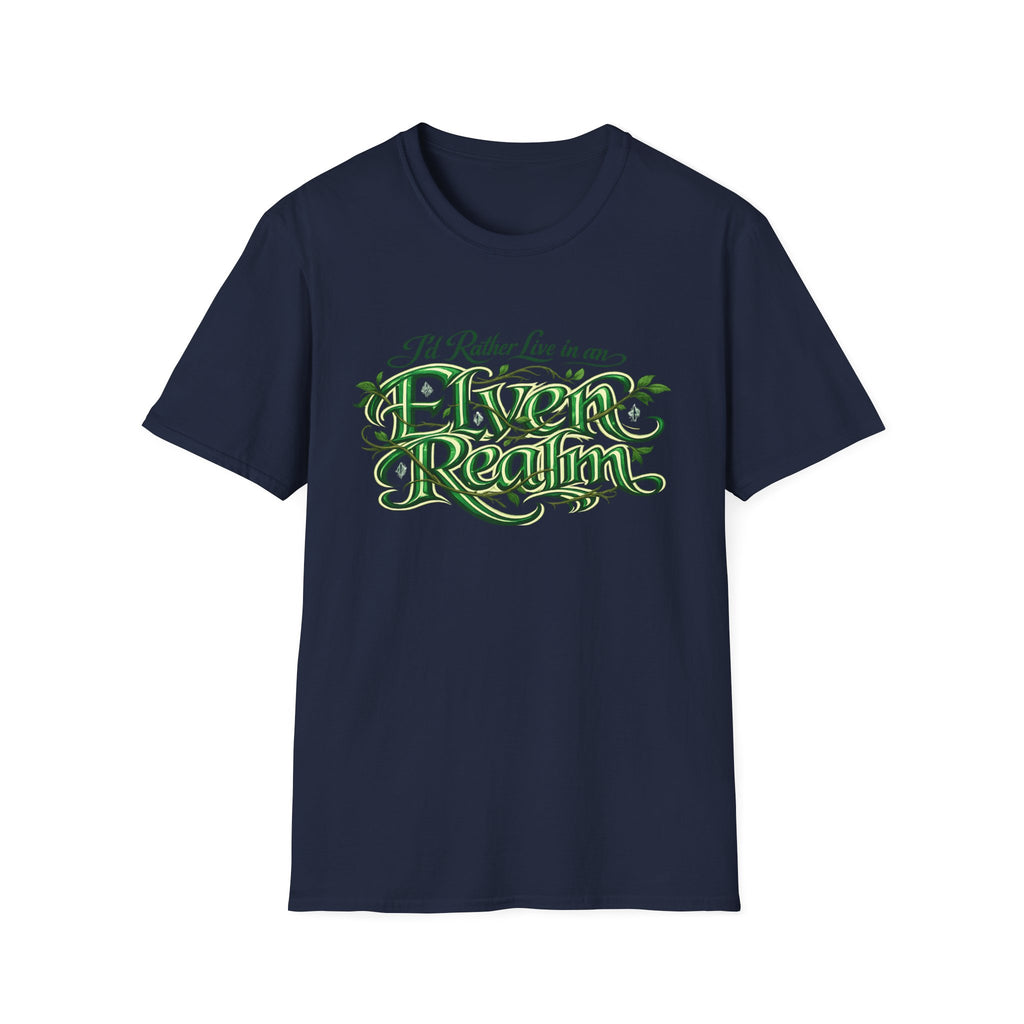 I'd Rather Live in an Elven Realm Fantasy Graphic Tee