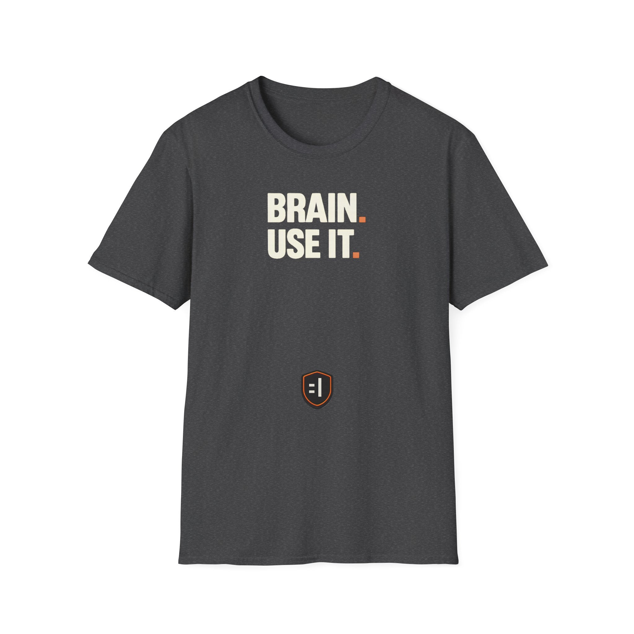 Brain. Use It. T‑Shirt