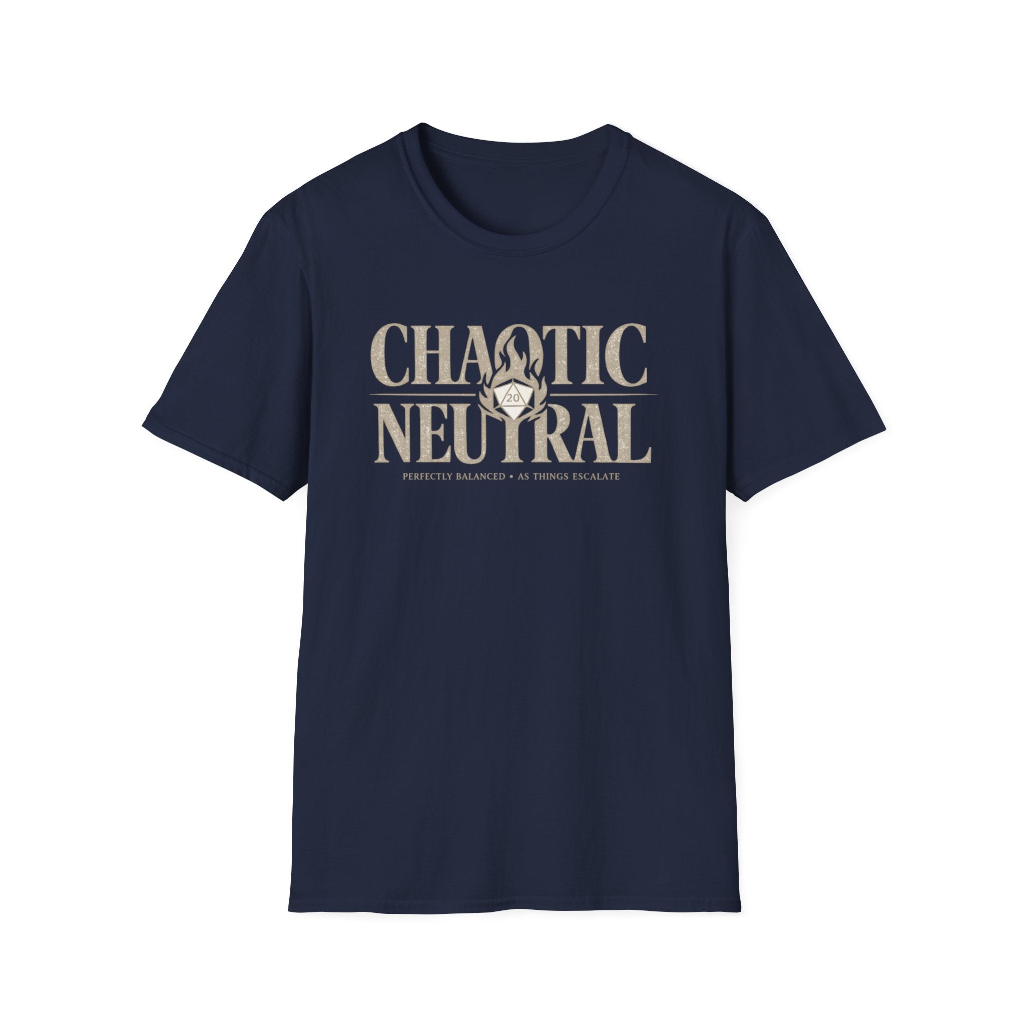 Chaotic Neutral T-Shirt — D20 Flame RPG Gamer Tee (Perfectly Balanced)