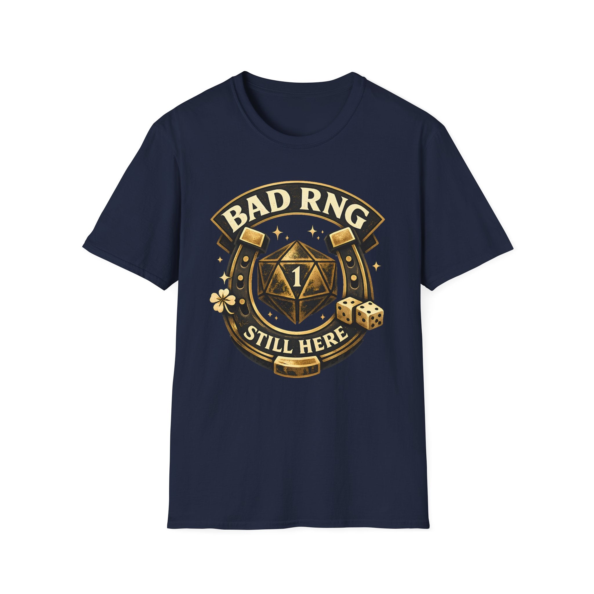 Bad RNG T-Shirt — D20 Critical Fail Gamer Tee (Still Here)