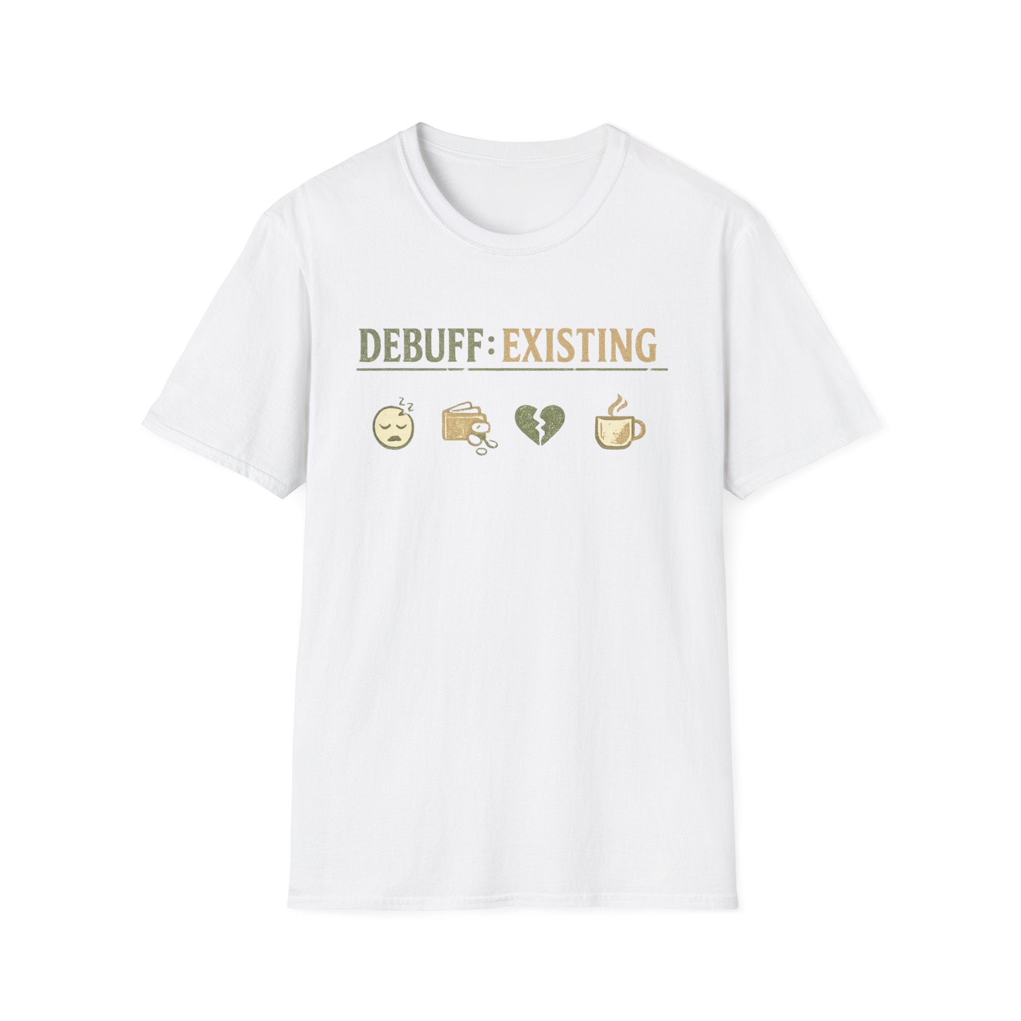 Debuff: Existing Funny Gamer RPG Icon T-Shirt