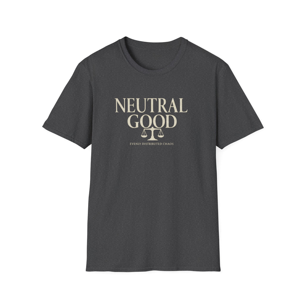 Neutral Good T-Shirt — 'Evenly Distributed Chaos' D&D Alignment Shirt