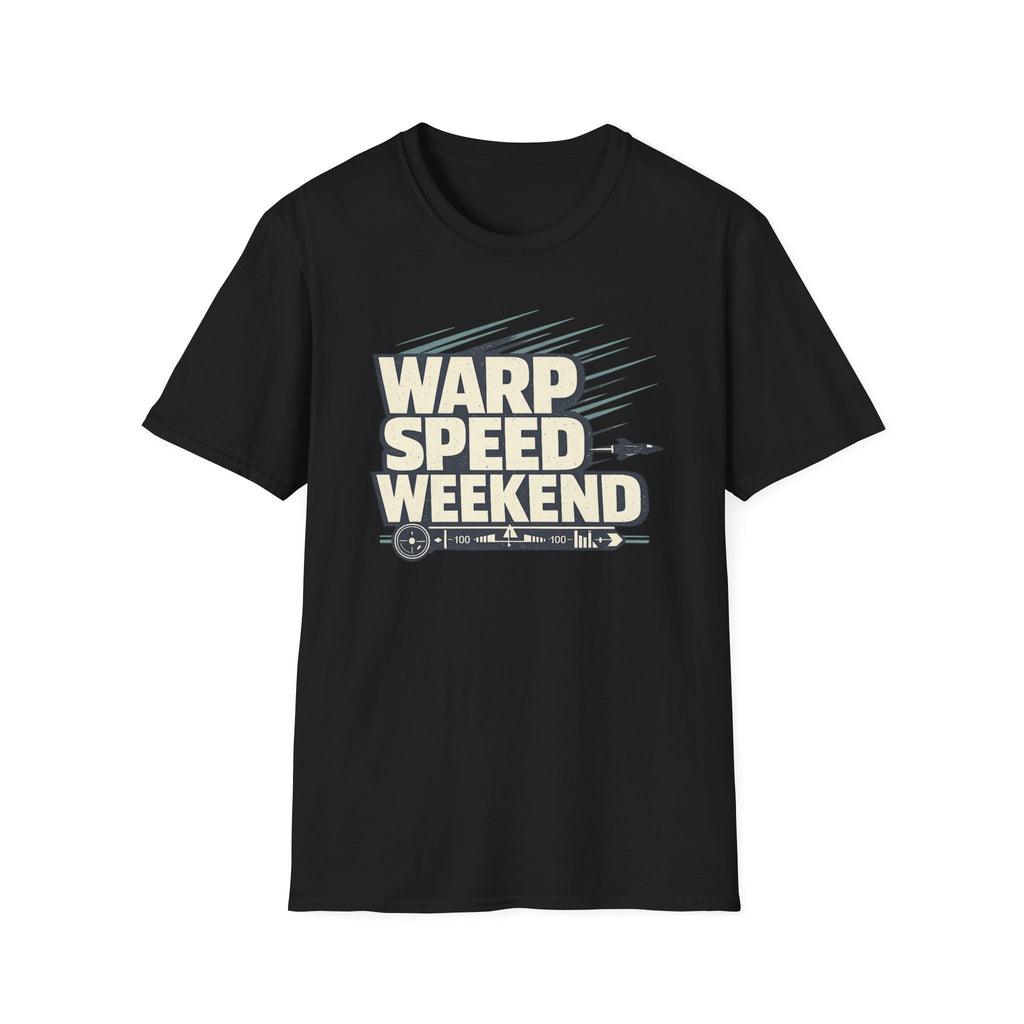 Warp Speed Weekend T-Shirt