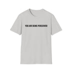 You Are Being Perceived T-Shirt
