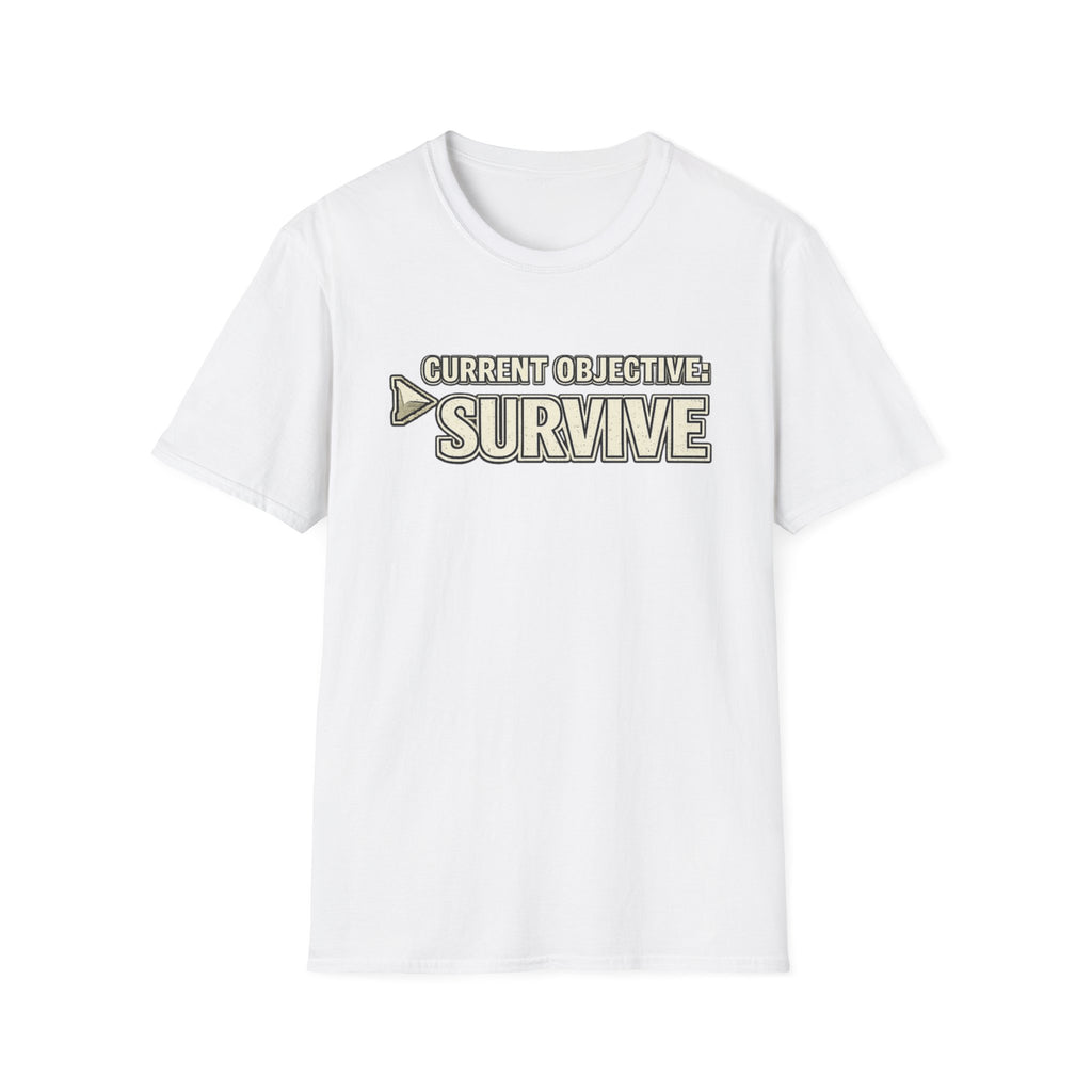 "Current Objective: Survive" Graphic T-Shirt