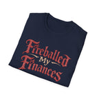 "Fireballed My Finances" Funny Role Play Gaming T-Shirt