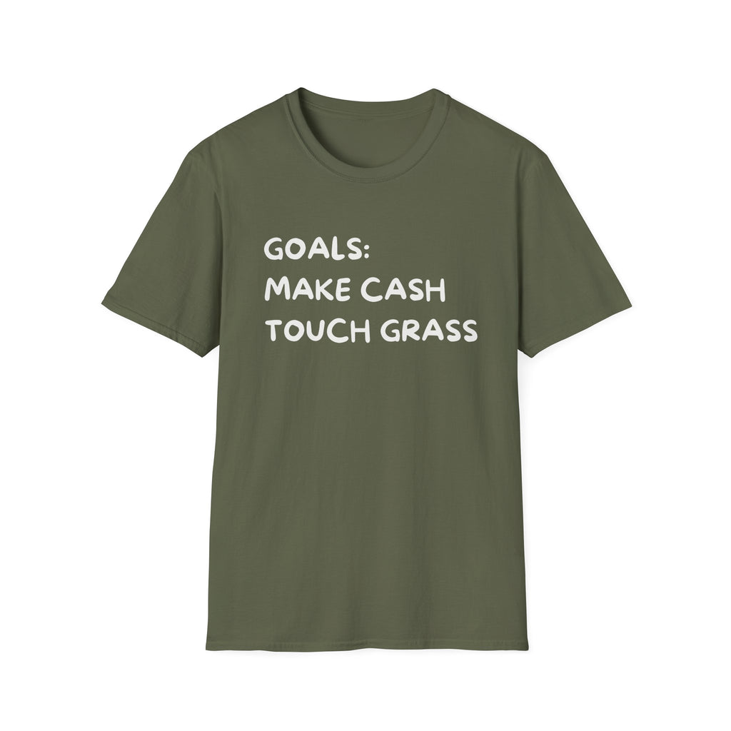 Make Cash, Touch Grass T-Shirt — Funny Goals Graphic Tee