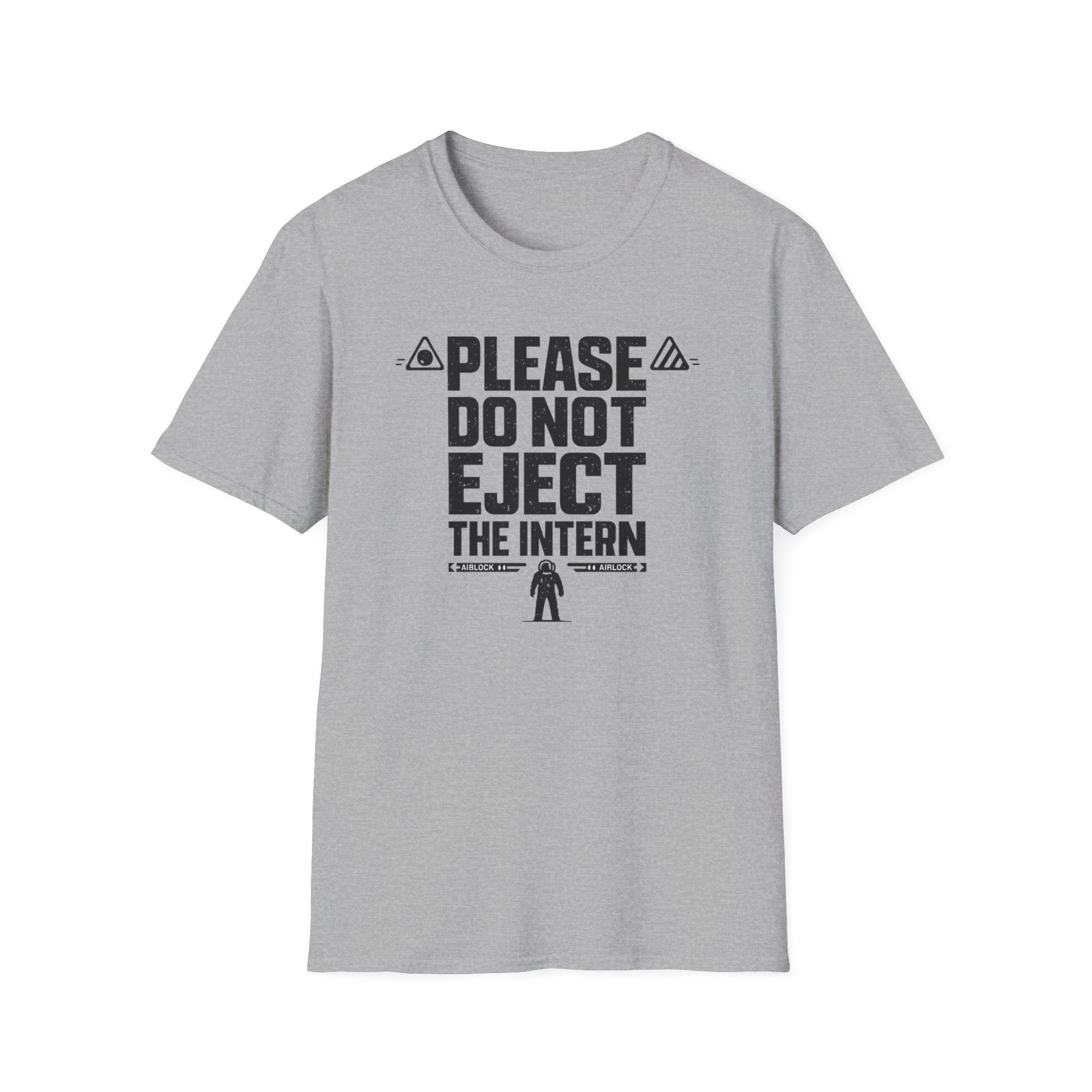 Please Do Not Eject the Intern Funny T-Shirt