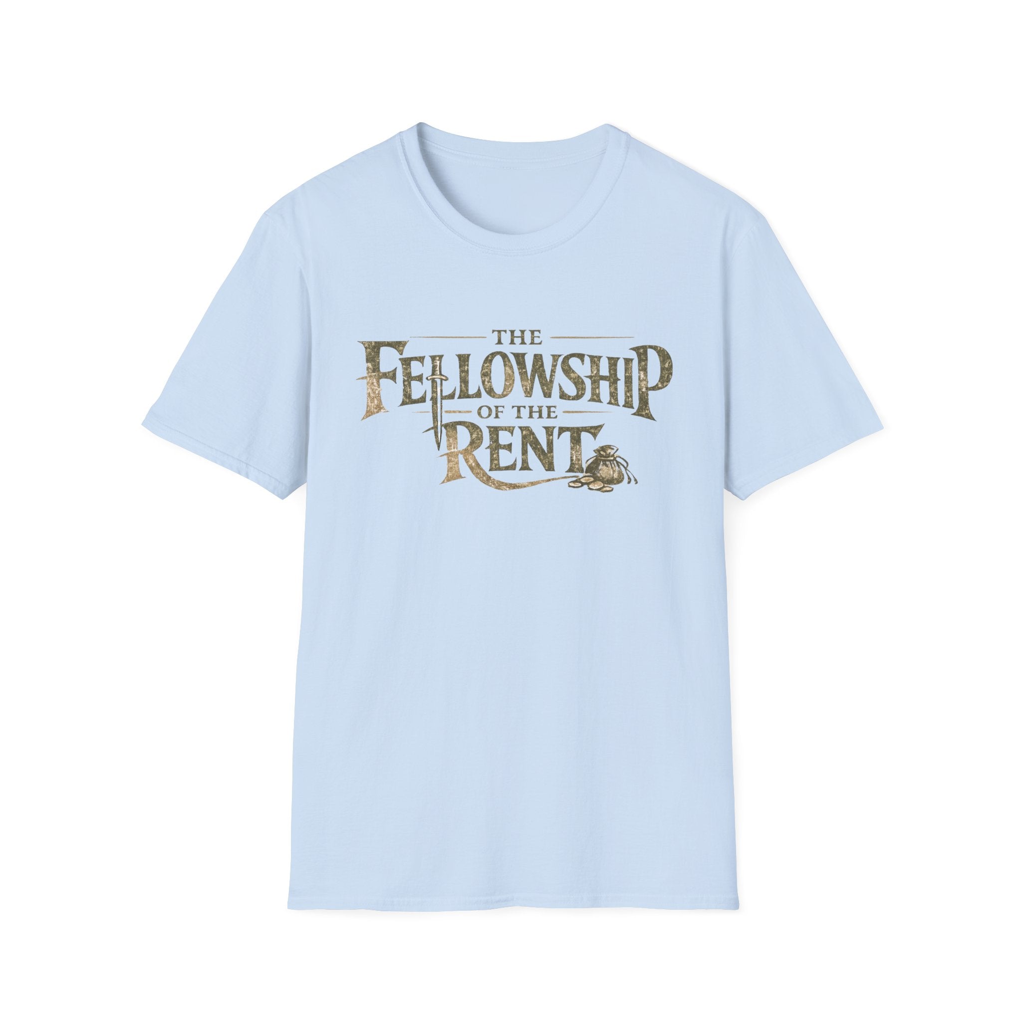 The Fellowship of the Rent Funny T-Shirt