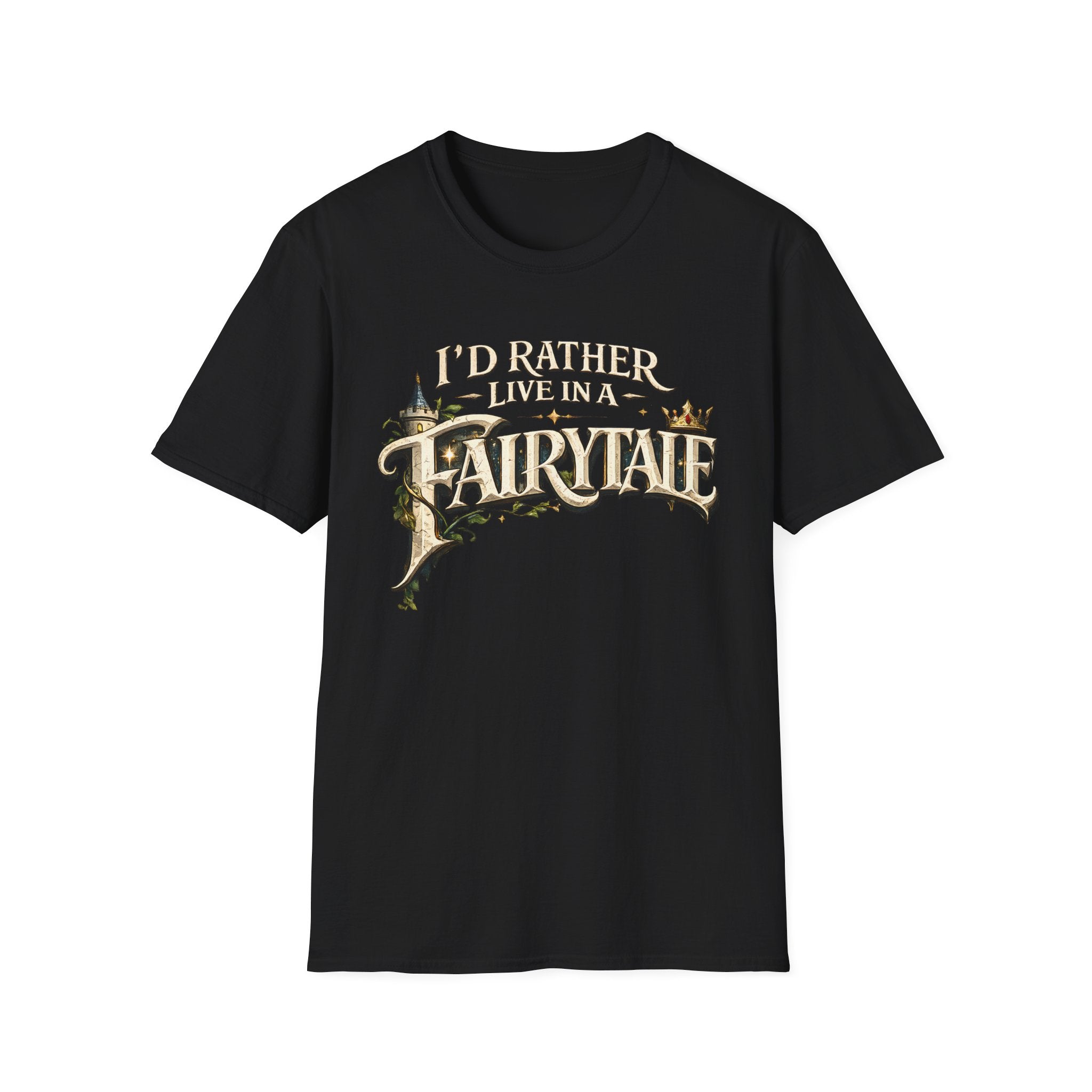 I'd Rather Live in a Fairytale Graphic Tee