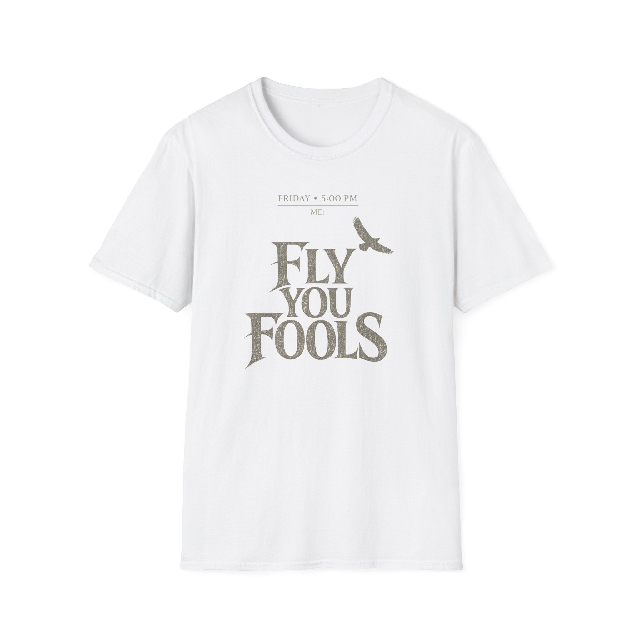 Fly You Fools T-Shirt - "5:00 Friday" Vintage Tolkien Quote Tee with Bird Graphic