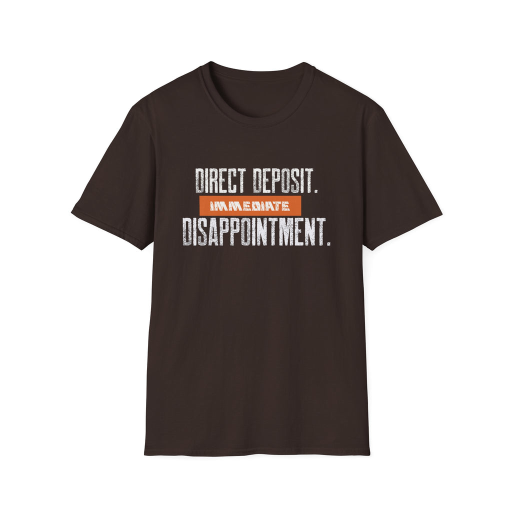 Direct Deposit Disappointment T-Shirt
