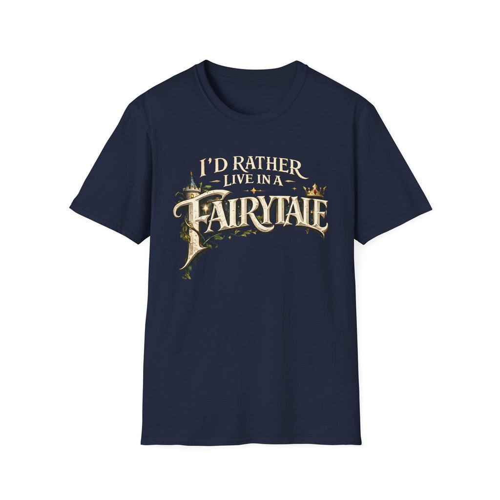 I'd Rather Live in a Fairytale Graphic Tee