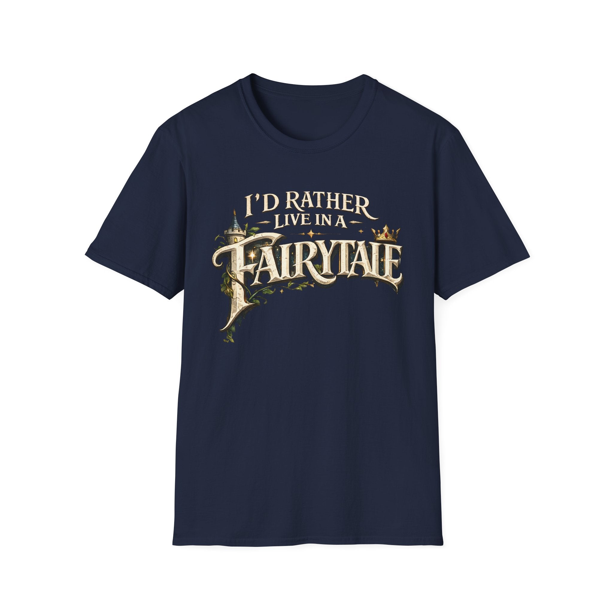 I'd Rather Live in a Fairytale Graphic Tee
