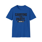 Carrying The Party, Again T-Shirt — Funny Crew Graphic Tee