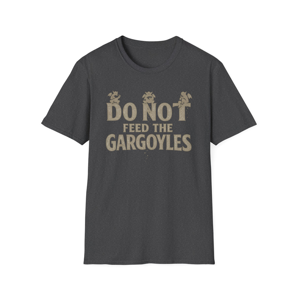 Do Not Feed the Gargoyles T-Shirt — Funny Gothic Humor Tee