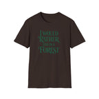"I Would Rather Live in a Forest" Nature T-Shirt