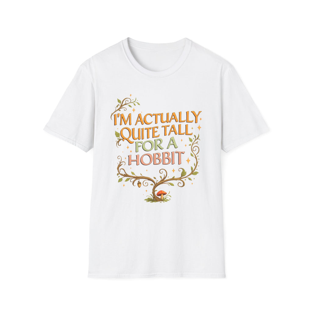 "I’m Actually Quite Tall for a Hobbit" Fantasy Graphic T-Shirt - Hobbit Quote Tee