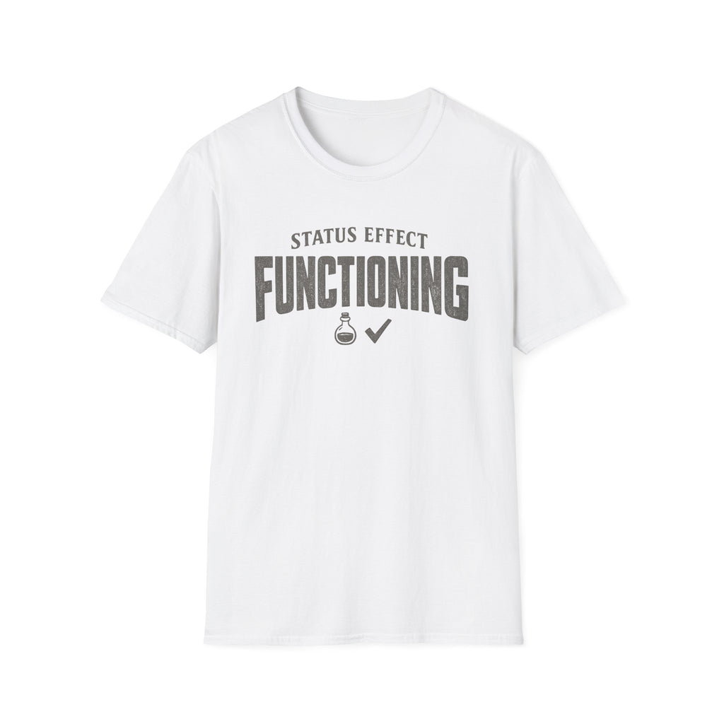 “Status Effect Functioning” Casual Graphic T-Shirt
