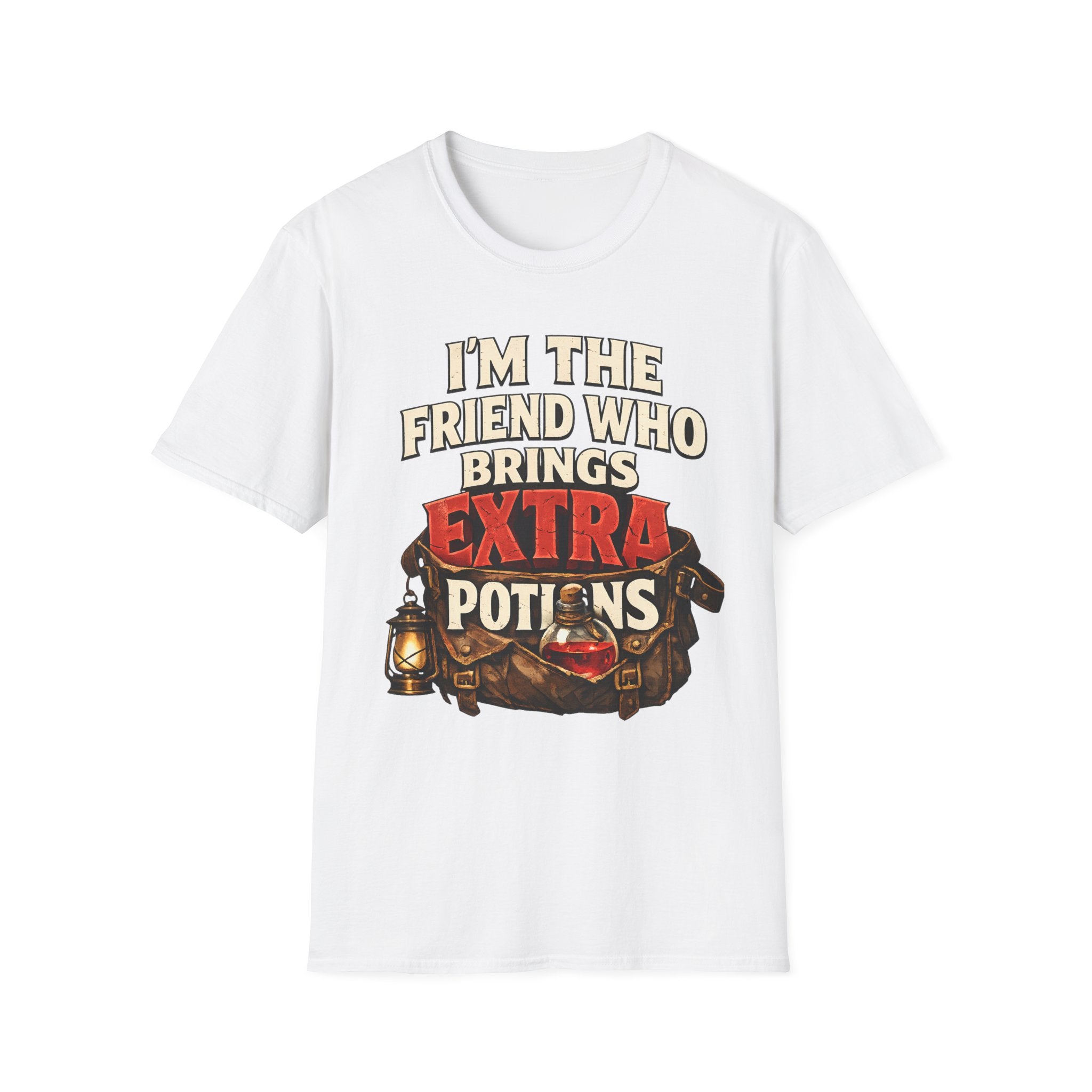I'm the Friend Who Brings Extra Potions T-Shirt