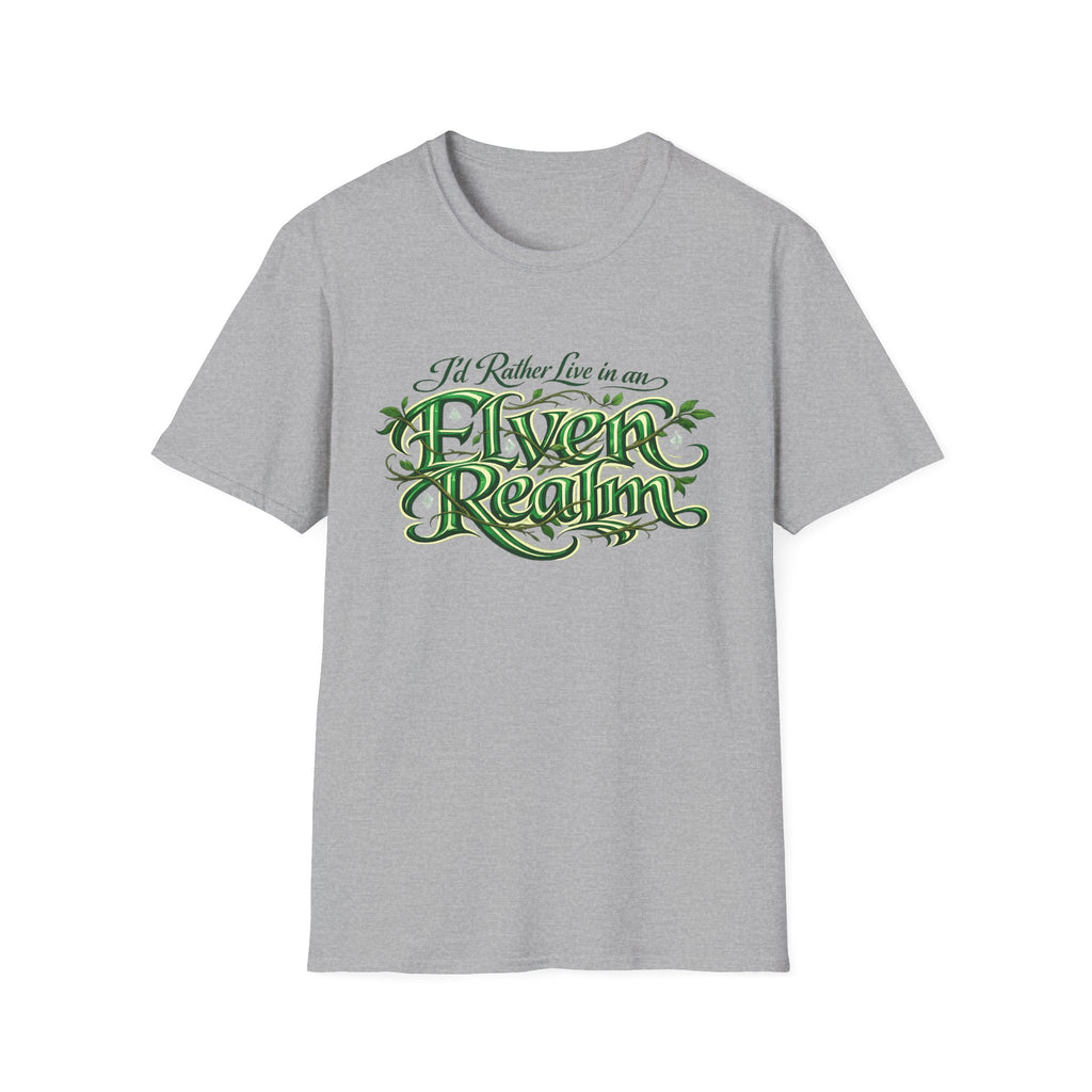 I'd Rather Live in an Elven Realm Fantasy Graphic Tee