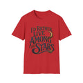 I'd Rather Live Among the Stars Celestial Graphic T-Shirt