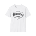 Overthinking Again T-Shirt