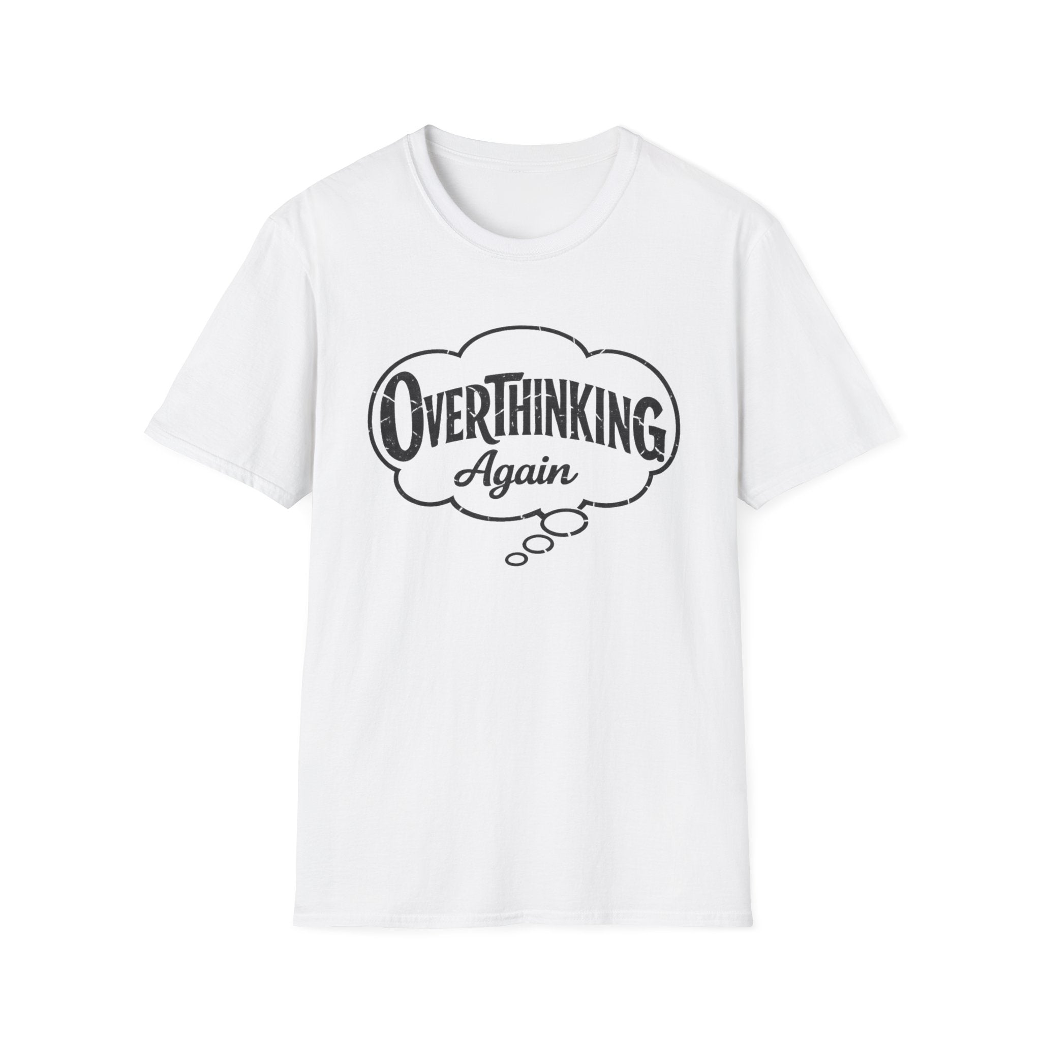 Overthinking Again T-Shirt
